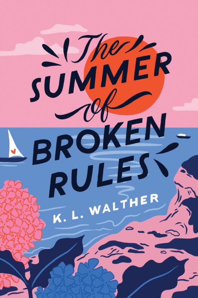 THE SUMMER OF BROKEN RULES BY K.L. WALTHER&nbsp;REVIEW