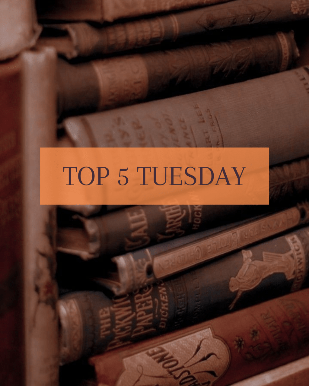 TOP 5 TUESDAY: 5 CLASSICS I MEANT TO READ (BUT NEVER GOT AROUND&nbsp;TO)