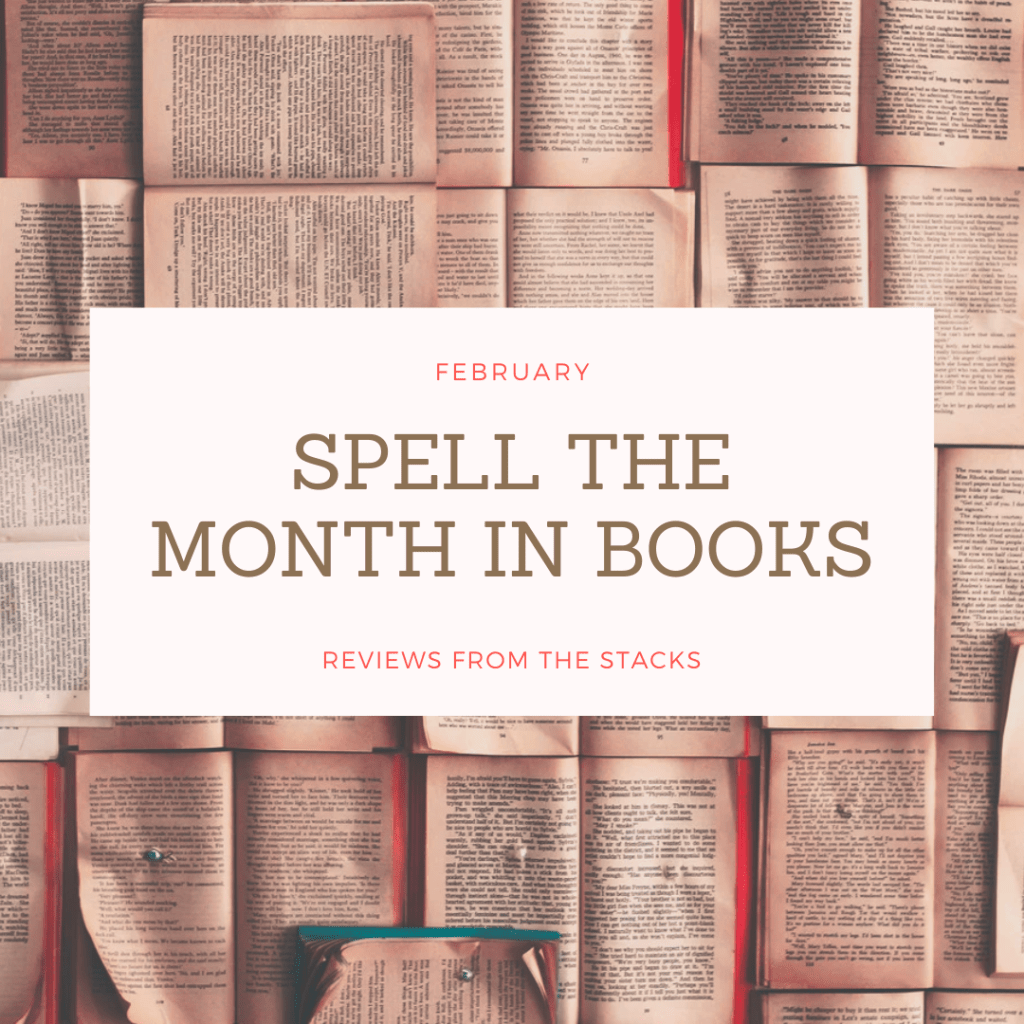 SPELL THE MONTH IN BOOKS:&nbsp;FEBRUARY