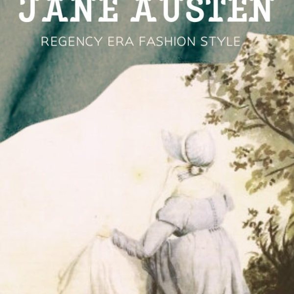 HIDDEN GEMS BOOKS ARC REVIEW: DRESS ME JANE AUSTEN: REGENCY ERA FASHION STYLE BY ALAYA&nbsp;AIFEL