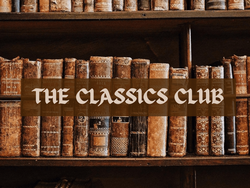 ANNOUNCEMENT: THE CLASSICS CLUB 2025-2030 FIRST&nbsp;LIST