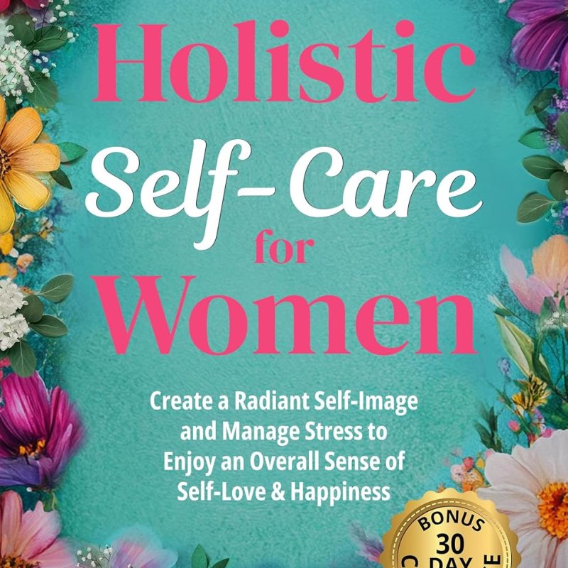 HIDDEN GEMS BOOKS ARC REVIEW: HOLISTIC SELF-CARE FOR WOMEN BY LORI&nbsp;GRADLEY