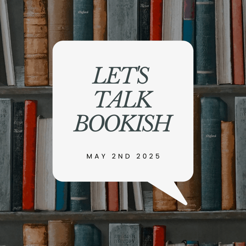 LET’S TALK BOOKISH: BOOKISH FANDOMS&nbsp;02/05/2025