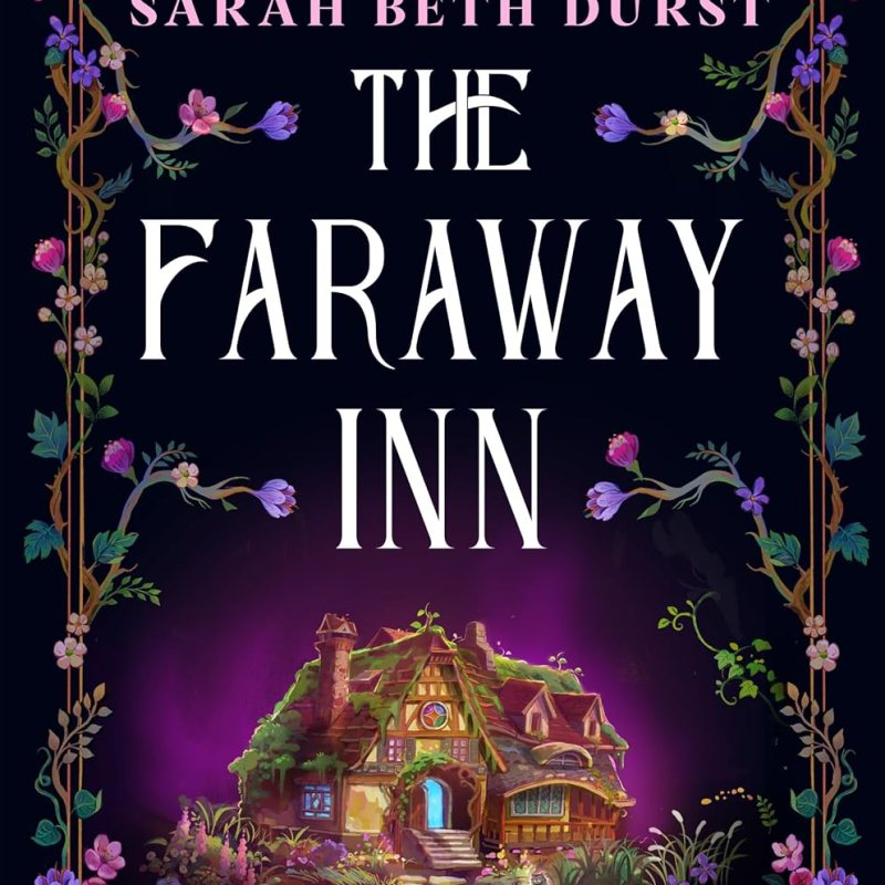 REVIEW: THE FARAWAY INN BY SARAH BETH&nbsp;DURST